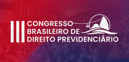 III Congresso Brasileiro de Direito Previdencirio - 2025